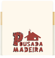 POUSADA MADEIRA